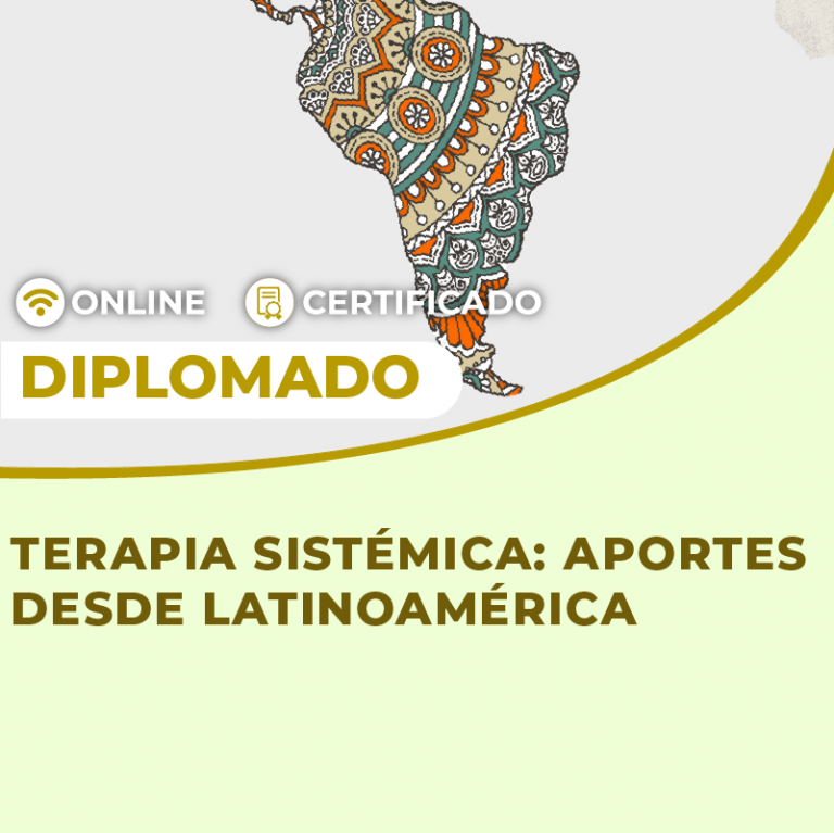 Diplomado en Terapia Sistémica: Aportes desde Latinoamérica